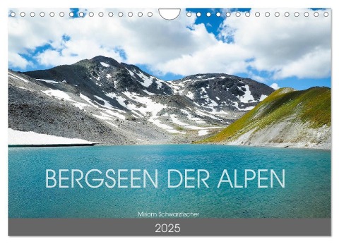 Bergseen der Alpen (Wandkalender 2025 DIN A4 quer), CALVENDO Monatskalender - Fotografin Miriam Schwarzfischer