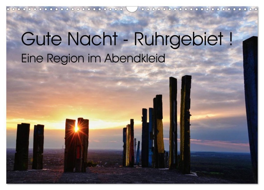 Gute Nacht - Ruhrgebiet! (Wandkalender 2027 DIN A3 quer), CALVENDO Monatskalender - Sigrun Und Volker Düll