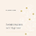 Cover-Bild zum Titel 'Reinkarnation mit Hypnose' von 'Rieke Kuhlmann'