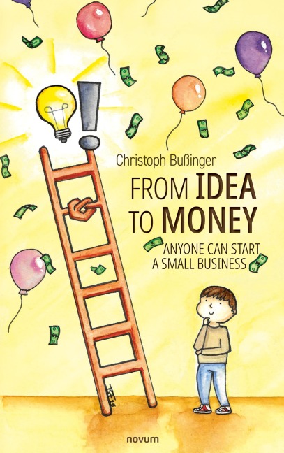 From Idea to Money - Christoph Bußinger