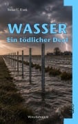Cover-Bild zum Titel 'Wasser' von 'Stefan U. Frank'