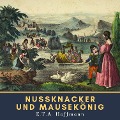 Cover-Bild zum Titel 'Nussknacker und Mausekönig' von 'Ernst Theodor Amadeus Hoffmann'