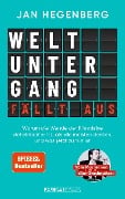 Cover-Bild zum Titel 'Weltuntergang fällt aus! (SPIEGEL-Bestseller)' von 'Jan Hegenberg'