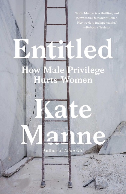 Entitled - Kate Manne