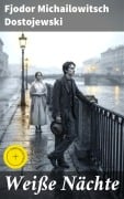 Cover-Bild zum Titel 'Weiße Nächte' von 'Fjodor Michailowitsch Dostojewski'
