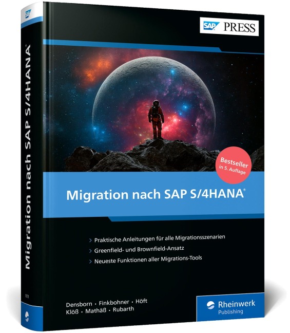 Migration nach SAP S/4HANA - Frank Densborn, Frank Finkbohner, Martina Höft, Petra Klöß, Kim Mathäß