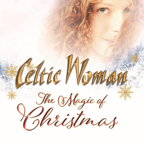 The Magic Of Christmas - Celtic Woman