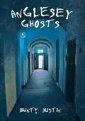 Cover-Bild zum Titel 'Anglesey Ghosts' von 'Bunty Austin'
