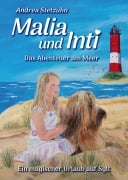 Cover-Bild zum Titel 'Malia und Inti - Das Abenteuer am Meer' von 'Andrea Stetzuhn'