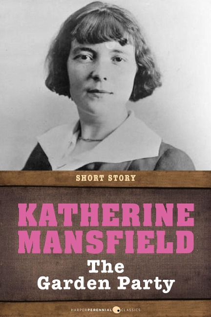 The Garden Party - Katherine Mansfield
