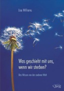 Cover-Bild zum Titel 'Was geschieht mit uns, wenn wir sterben?' von 'Lisa Williams'