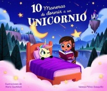 Cover-Bild zum Titel '10 Maneras de Encontrar a Un Unicornio / 10 Ways to Find a Unicorn: A Search and Find Story' von 'Vanesa Pérez Sauquillo'