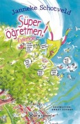 Cover-Bild zum Titel 'Süper Ögretmen Eylemde' von 'Janneke Schotveld'