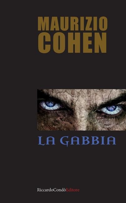 La gabbia - Maurizio Cohen