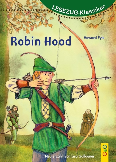 LESEZUG/ Klassiker: Robin Hood - Lisa Gallauner, Howard Pyle