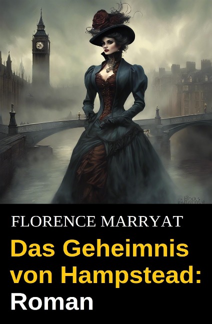 Das Geheimnis von Hampstead: Roman - Florence Marryat