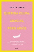Cover-Bild zum Titel 'Querida Culpa: Gracias, Pero Adiós' von 'Sonia Rico'
