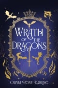 Cover-Bild zum Titel 'Wrath of the Dragons' von 'Olivia Rose Darling'