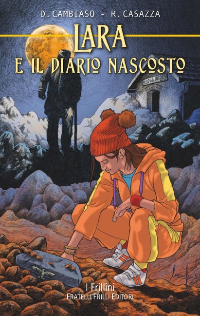 Lara e il diario nascosto - Daniele Cambiaso, Rino Casazza