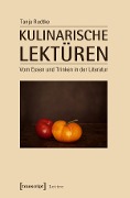 Cover-Bild zum Titel 'Kulinarische Lektüren' von 'Tanja Rudtke'