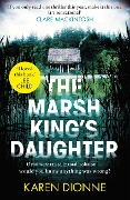 Cover-Bild zum Titel 'The Marsh King's Daughter' von 'Karen Dionne'