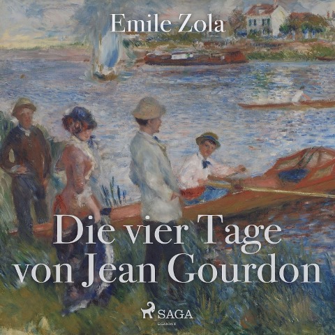 Die vier Tage von Jean Gourdon - Emile Zola