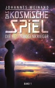 Cover-Bild zum Titel 'Das Kosmische Spiel' von 'Johannes Weinand'