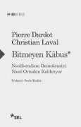Cover-Bild zum Titel 'Bitmeyen Kabus' von 'Pierre Dardot, Christian Laval'