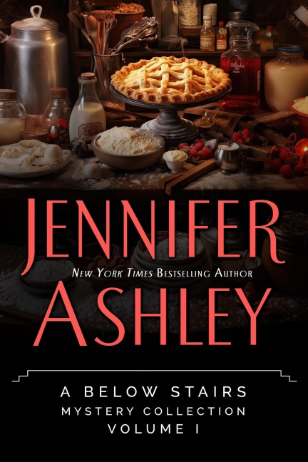 A Below Stairs Mystery Collection Volume 1 (Below Stairs Mysteries) - Jennifer Ashley