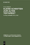 Cover-Bild zum Titel 'Kleine Schriften zum Alten Testament' von 'Ernst Kutsch'