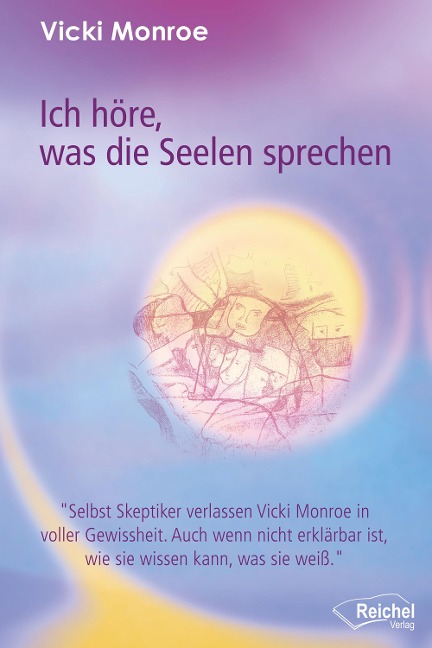 Ich höre, was die Seelen sprechen - Vicki Monroe