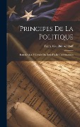 Cover-Bild zum Titel 'Principes De La Politique' von 'Franz Von Holtzendorff'