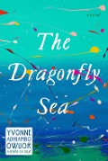 Cover-Bild zum Titel 'The Dragonfly Sea' von 'Yvonne Adhiambo Owuor'