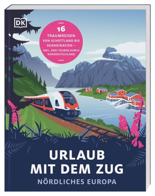 Urlaub mit dem Zug: Nördliches Europa - 