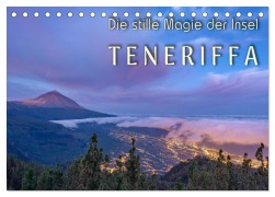 Cover-Bild zum Titel 'Die stille Magie der Insel Teneriffa (Tischkalender 2026 DIN A5 quer), CALVENDO Monatskalender' von 'Denis Feiner'