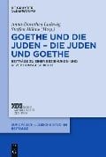 Goethe und die Juden - die Juden und Goethe - 