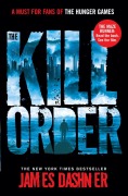 Cover-Bild zum Titel 'Maze Runner Prequel: The Kill Order' von 'James Dashner'