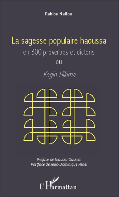 Sagesse populaire haoussa en 300 proverbes et dictons - Nafiou