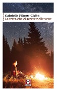 La terra che ci scorre nelle vene - Gabrielle Filteau-Chiba