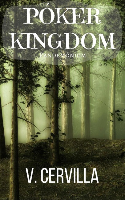 Póker Kingdom. Pandemónium - V. Cervilla