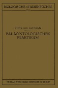 Cover-Bild zum Titel 'Paläontologisches Praktikum' von 'O. Seitz, G. Gothan'