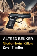 Cover-Bild zum Titel 'Niederrhein-Killer' von 'Alfred Bekker'