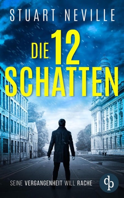 Die zwölf Schatten | Der fesselnde Kriminalthriller vor der atmosphärischen Kulisse Irlands - Stuart Neville