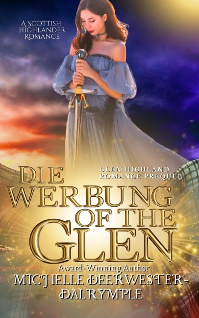 Die Werbung of the Glen (Die Glen Highland Romanze) - Michelle Deerwester-Dalrymple
