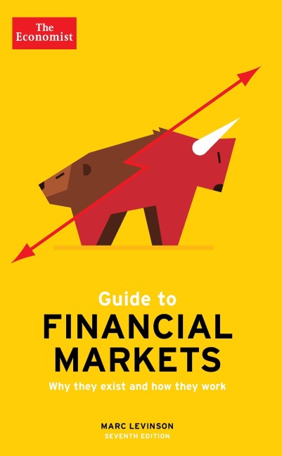 Guide To Financial Markets - Marc Levinson