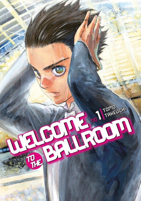 Welcome to the Ballroom, Volume 1 - Tomo Takeuchi