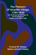 Cover-Bild zum Titel 'The pioneers of Unadilla village, 1784-1840' von 'Francis W. Halsey, Gaius Leonard Halsey'