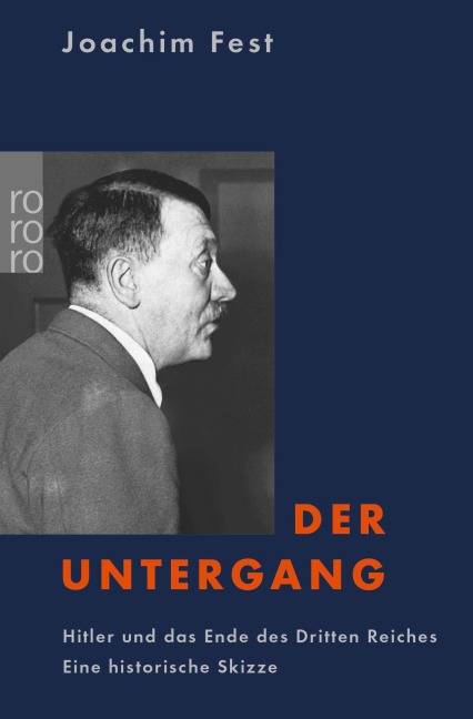 Der Untergang - Joachim Fest
