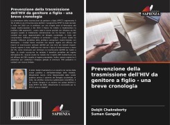 Prevenzione della trasmissione dell'HIV da genitore a figlio - una breve cronologia - Debjit Chakraborty, Suman Ganguly