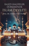 Cover-Bild zum Titel 'Rasid Halifeler Döneminde Islam Devleti' von 'Ahmet Yusuf Yilmaz'